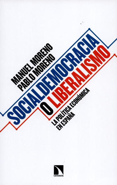 Portada de SOCIALDEMOCRACIA O LIBERALISMO LA POLITICA ECONOMICA EN ESPAÑA