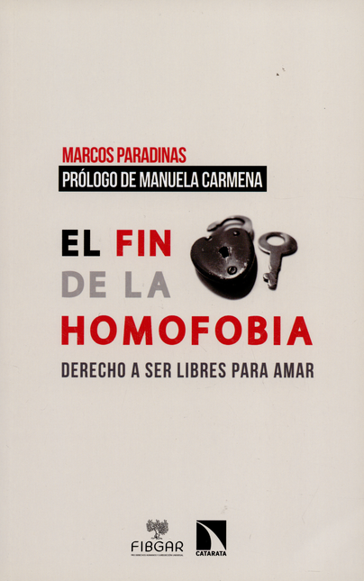 Portada de FIN DE LA HOMOFOBIA DERECHO A SER LIBRES PARA AMAR, EL