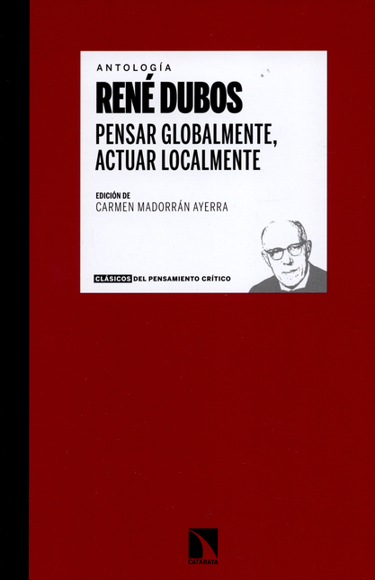 Portada de PENSAR GLOBALMENTE, ACTUAR LOCALMENTE de DUBOS, René