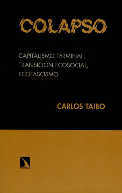Portada de COLAPSO CAPITALISMO TERMINAL TRANSICION ECOSOCIAL ECOFASCISMO