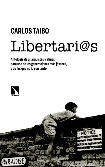 Portada de LIBERTARIAS ANTOLOGIA DE ANARQUISTAS Y AFINES PARA USO DE LAS GENERACIONES MAS JOVENES Y DE LAS QUE NO LO SON
