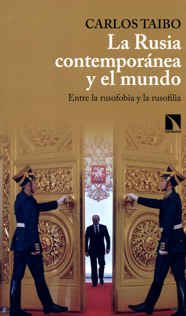 Portada de RUSIA CONTEMPORANEA Y EL MUNDO ENTRE LA RUSOFOBIA Y LA RUSOFILIA, LA