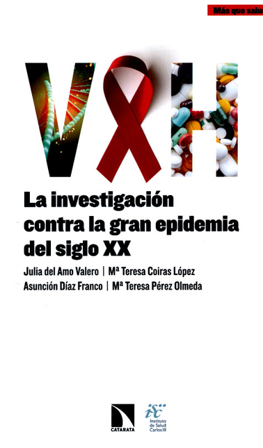 Portada de VIH LA INVESTIGACION CONTRA LA GRAN EPIDEMIA DEL SIGLO XX