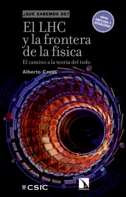 Portada de LHC Y LA FRONTERA (1ª ED) DE LA FISICA EL CAMINO A LA TEORIA DEL TODO, EL