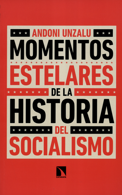 Portada de MOMENTOS ESTELARES DE LA HISTORIA DEL SOCIALISMO