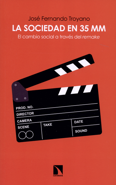 Portada de SOCIEDAD EN 35 MM EL CAMBIO SOCIAL A TRAVES DEL REMAKE, LA