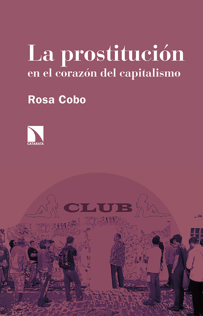 Portada de PROSTITUCION EN EL (3ª ED) CORAZON DEL CAPITALISMO, LA