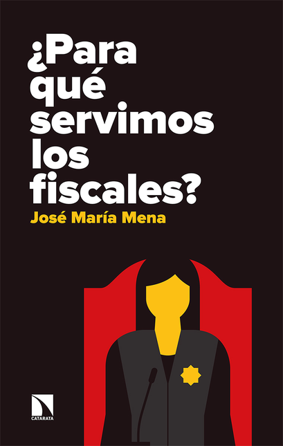 Portada de PARA QUE SERVIMOS LOS FISCALES?