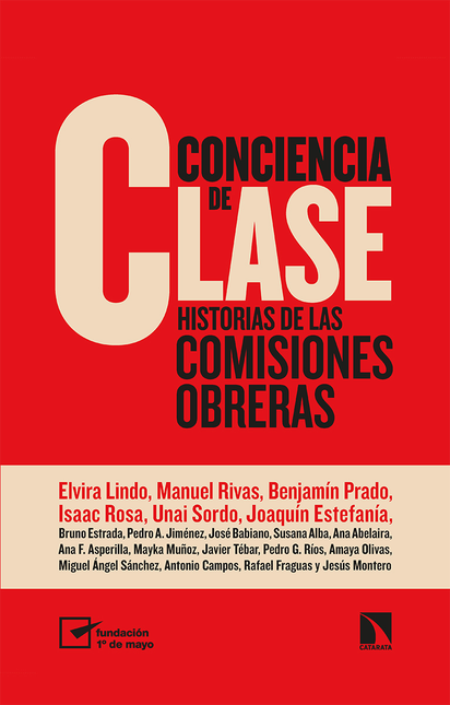 Portada de CONCIENCIA DE CLASE HISTORIAS DE LAS COMISIONES OBRERAS