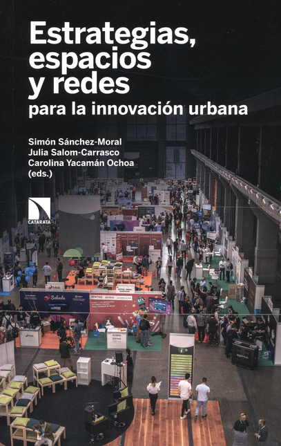 Portada de ESTRATEGIAS ESPACIOS Y REDES PARA LA INNOVACION URBANA