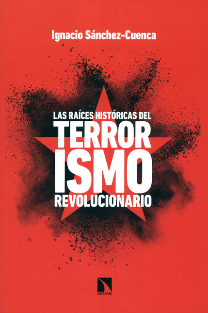 Portada de RAICES HISTORICAS DEL TERRORISMO REVOLUCIONARIO, LAS