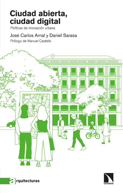 Portada de CIUDAD ABIERTA CIUDAD DIGITAL. POLITICAS DE INNOVACION URBANA