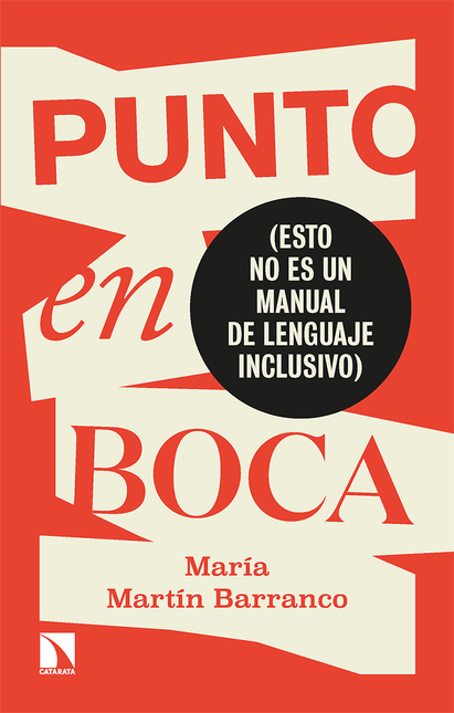 Portada de PUNTO EN BOCA ESTO NO ES UN MANUAL DE LENGUAJE INCLUSIVO