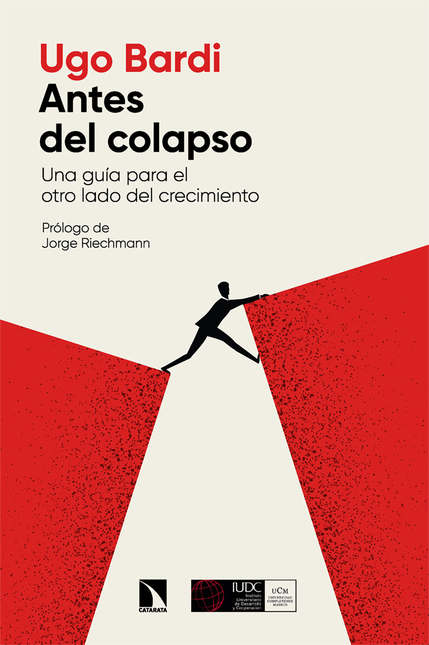 Portada de ANTES DEL COLAPSO UNA GUIA PARA EL OTRO LADO DEL CRECIMIENTO
