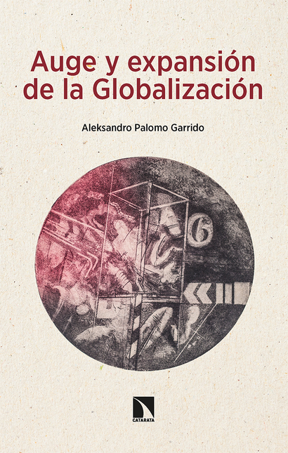 Portada de AUGE Y EXPANSION DE LA GLOBALIZACION