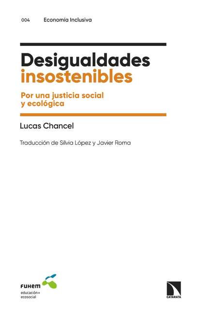 Portada de DESIGUALDADES INSOSTENIBLES POR UNA JUSTICIA SOCIAL Y ECOLOGICA