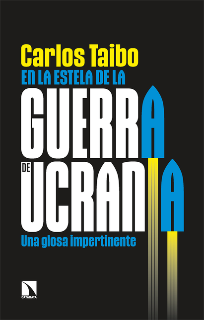 Portada de EN LA ESTELA DE LA GUERRA DE UCRANIA UNA GLOSA IMPERTINENTE