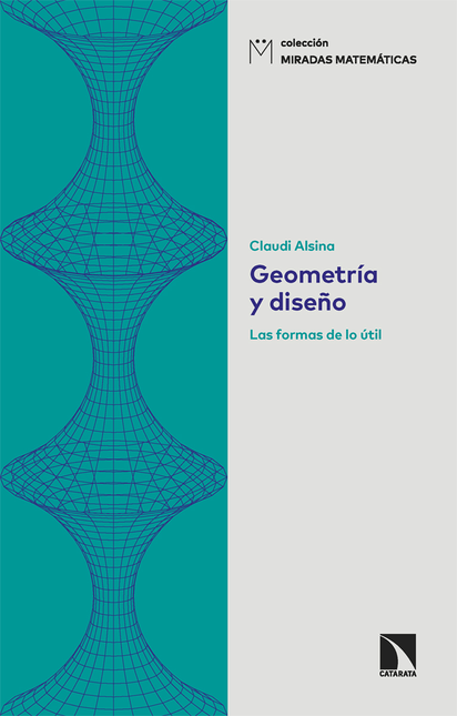 Portada de GEOMETRIA Y DISEÑO LAS FORMAS DE LO UTIL