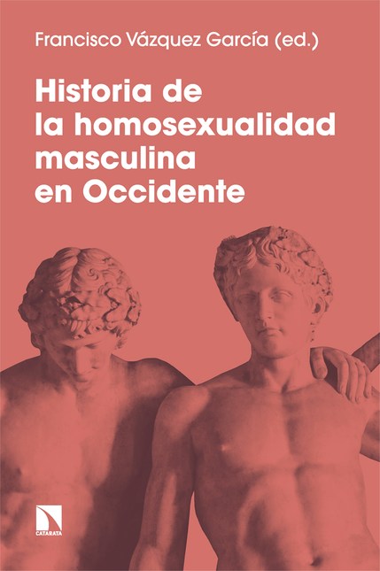 Portada de HISTORIA DE LA HOMOSEXUALIDAD MASCULINA DE OCCIDENTE