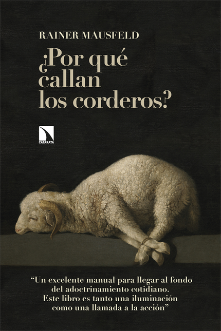 Portada de POR QUE CALLAN LOS CORDEROS COMO LA DEMOCRACIA DE ELITES Y EL NEOLIBERALISMO ESTAN DESTRUYENDO NUESTRA