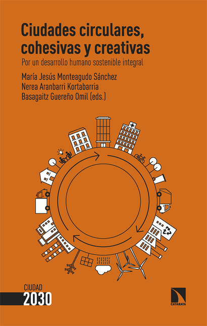 Portada de CIUDADES CIRCULARES COHESIVAS Y CREATIVAS POR UN DESARROLLO HUMANO SOSTENIBLE INTEGRAL