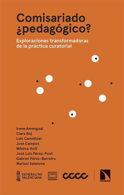 Portada de COMISARIADO PEDAGOGICO EXPLORACIONES TRANSFORMADORAS DE LA PRACTICA CURATORIAL