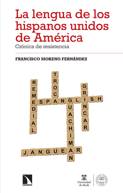 Portada de LENGUA DE LOS HISPANOS UNIDOS DE AMERICA CRONICA DE RESISTENCIA, LA