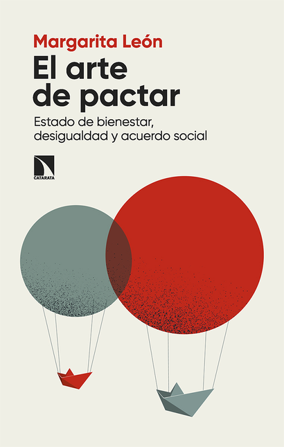 Portada de ARTE DE PACTAR ESTADO DE BIENESTAR DESIGUALDAD Y ACUERDO SOCIAL, EL