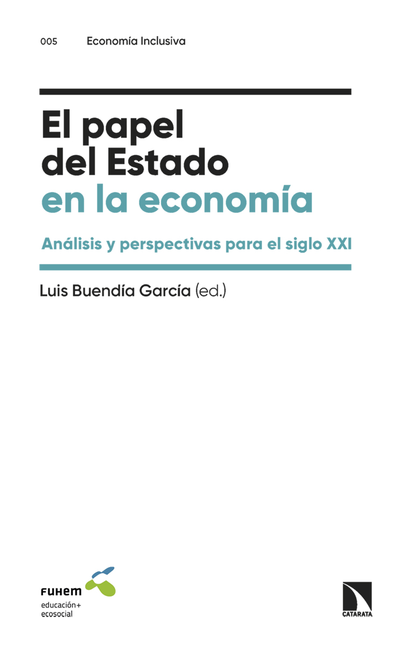 Portada de PAPEL DEL ESTADO EN LA ECONOMIA ANALISIS Y PERSPECTIVAS PARA EL SIGLO XXI, EL