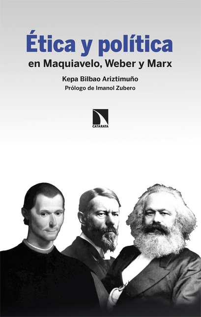Portada de ETICA Y POLITICA EN MAQUIAVELO WEBER Y MARX