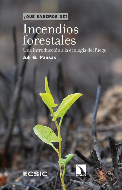 Portada de INCENDIOS FORESTALES UNA INTRODUCCION A LA ECOLOGIA DEL FUEGO