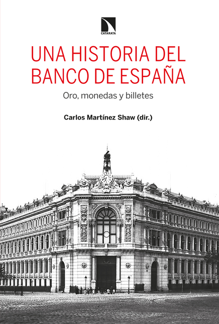 Portada de UNA HISTORIA DEL BANCO DE ESPAÑA ORO MONEDAS Y BILLETES