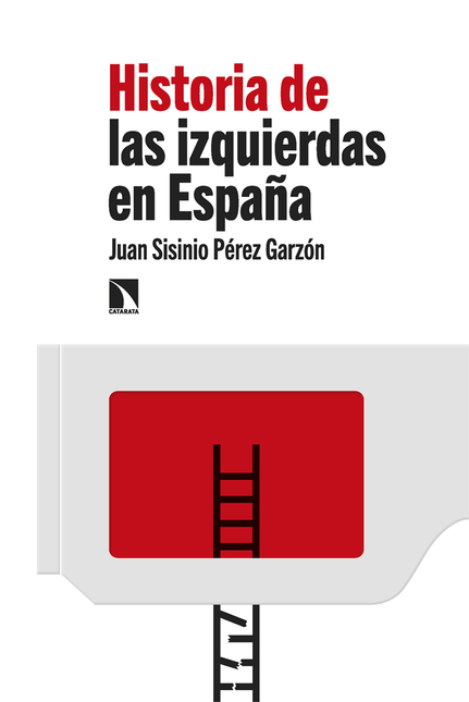 Portada de HISTORIA DE LAS IZQUIERDAS EN ESPAÑA