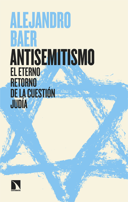 Portada de ANTISEMITISMO EL ETERNO RETORNO DE LA CUESTION JUDIA, EL