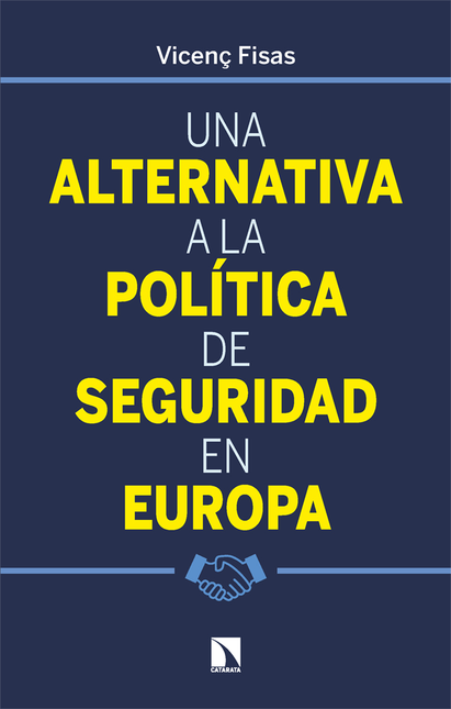Portada de UNA ALTERNATIVA A LA POLITICA DE SEGURIDAD EN EUROPA