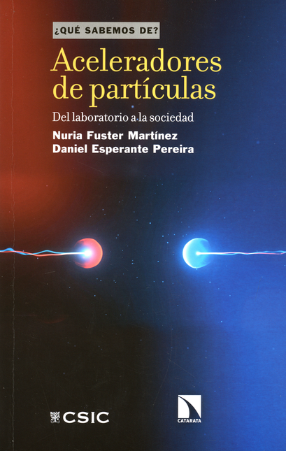 Portada de ACELERADORES DE PARTICULAS DEL LABORATORIO A LA SOCIEDAD