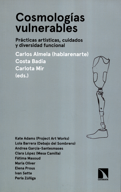 Portada de COSMOLOGIAS VULNERABLES PRACTICAS ARTISTICAS CUIDADOS Y DIVERSIDAD FUNCIONAL