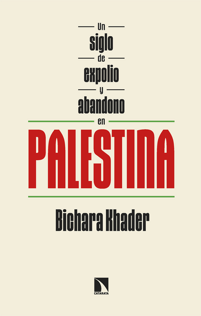 Portada de UN SIGLO DE EXPOLIO Y ABANDONO EN PALESTINA