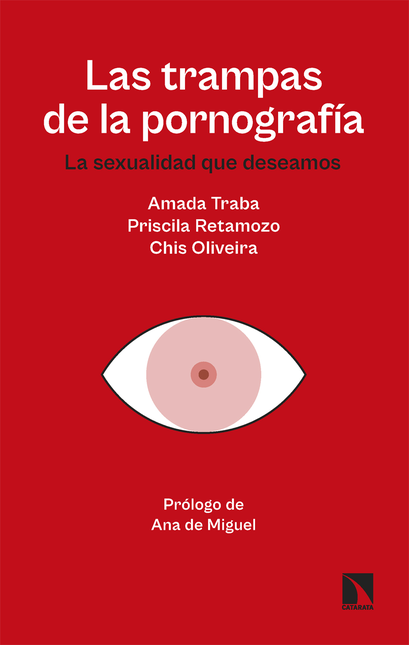 Portada de TRAMPAS DE LA PORNOGRAFIA LA SEXUALIDAD QUE DESEAMOS, LAS