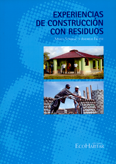 Portada de EXPERIENCIAS DE CONSTRUCCION CON RESIDUOS