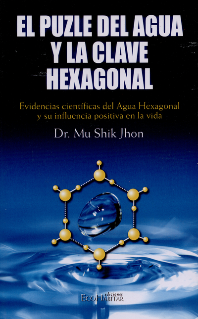 Portada de PUZLE DEL AGUA Y LA CLAVE HEXAGONAL. EVIDENCIAS CIENTIFICAS, EL