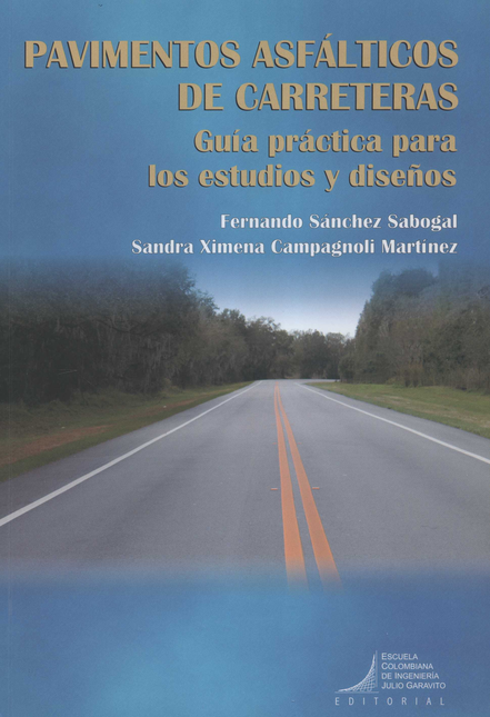 Portada de PAVIMENTOS ASFALTICOS DE CARRETERAS GUIA PRACTICA PARA LOS ESTUDIOS Y DISEÑOS