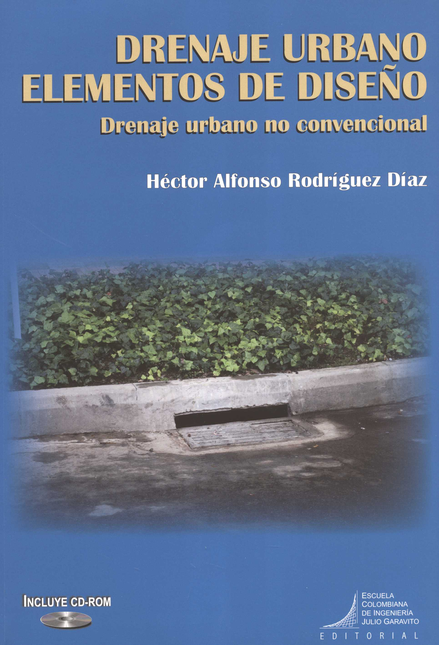 Portada de DRENAJE URBANO ELEMENTOS (+CD) DE DISEÑO DRENAJE URBANO NO CONVENCIONAL