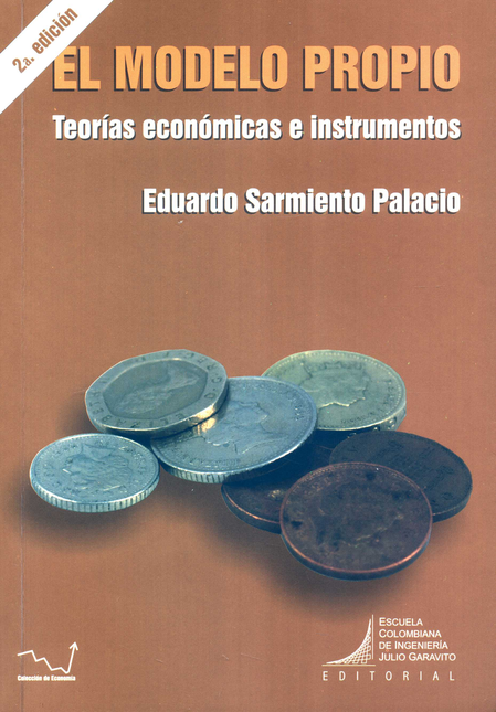 Portada de MODELO PROPIO TEORIAS ECONOMICAS E INSTRUMENTOS, EL