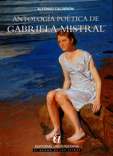 Portada de ANTOLOGIA POETICA DE GABRIELA MISTRAL