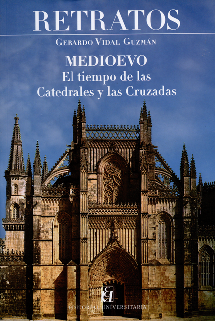 Portada de RETRATOS MEDIOEVO. EL TIEMPO DE LAS CATEDRALES Y LAS CRUZADAS