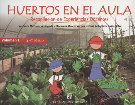 Portada de HUERTOS EN EL AULA. VOLUMEN I. 1º A 4º BASICO