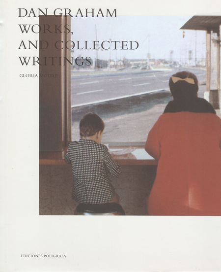 Portada de DAN GRAHAM. WORKS AND COLLECTED WRITINGS