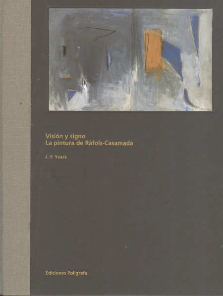 Portada de VISION Y SIGNO. LA PINTURA DE RAFOLS-CASAMADA