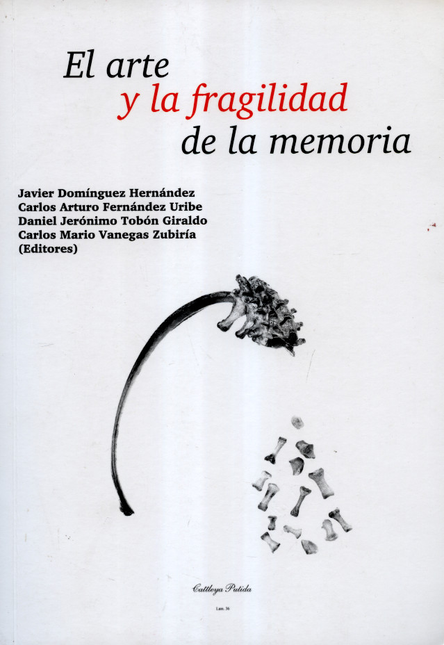 Portada de ARTE Y LA FRAGILIDAD DE LA MEMORIA, EL
